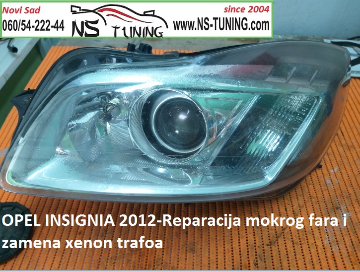 reparacija mokar vlazan far rosi magla opel insignia 2012 xenon ns tuning novi sad auto servis